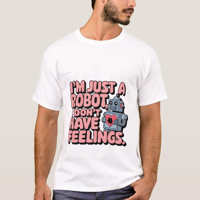 Camiseta I'm Just a Robot: Retro Robot T-Shirt (Frente)