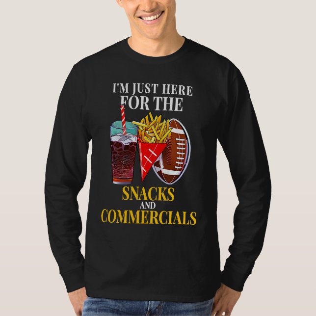 Camiseta Im Just Here For Snacks And Commercial Football Su (Frente)