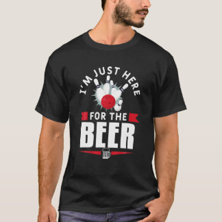 Camiseta I'm Just Here For The Beer Bowling Bowl Game