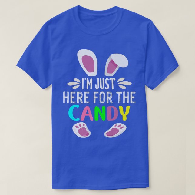 Camiseta Im Just Here For The Candy Funny Easter Egg Bunny1 (Frente do Design)