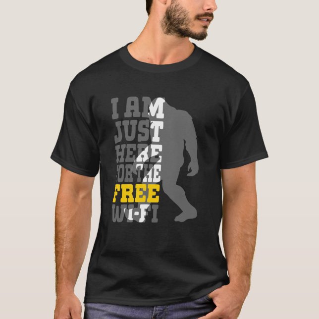 Camiseta I'm Just Here For The Free Wi fi Wifi (Frente)