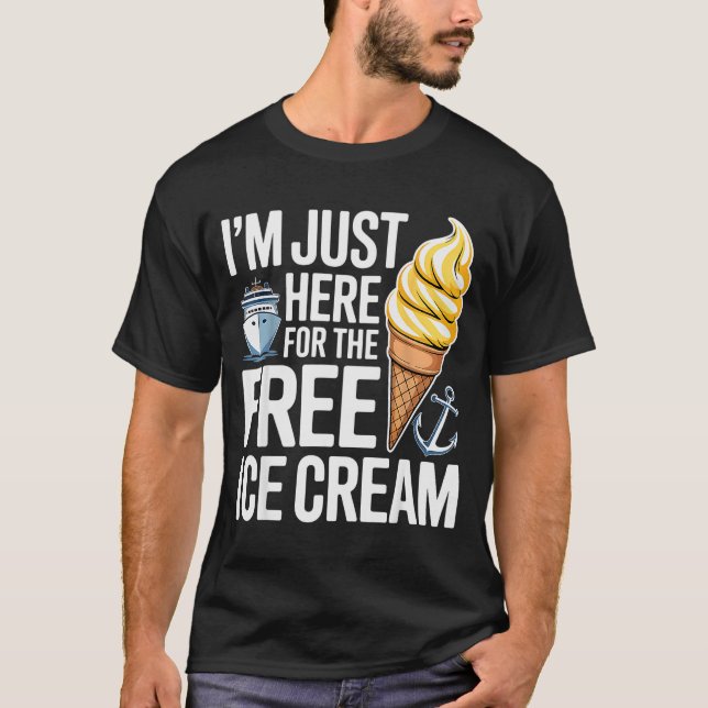 Camiseta I'm Just Here For The Ice Cream Funny Cruise 2025  (Frente)