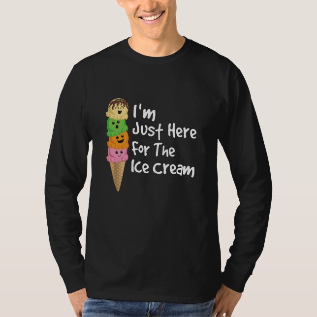 Camiseta I'm Just Here For The Ice Cream Meme Cute Ice Crea (Frente)
