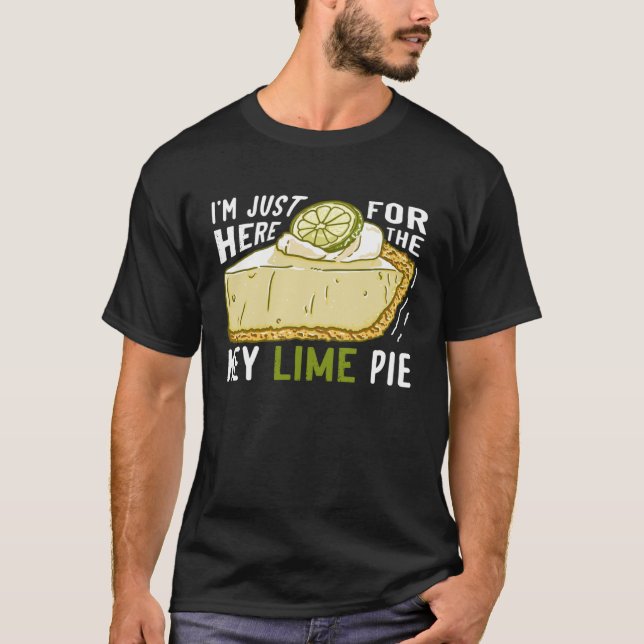Camiseta I'm Just Here For The Key Lime Pie (Frente)