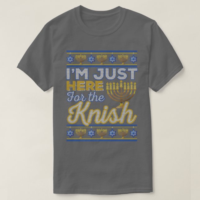 Camiseta I'm Just Here for the Knish Funny Hanukkah Food Je (Frente do Design)