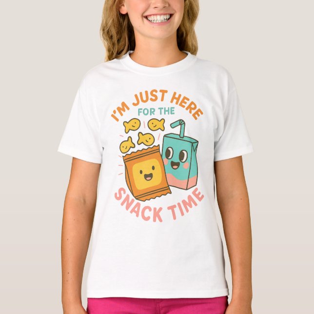 Camiseta I'm Just Here for the Snack Time – Cute School Lun (Frente)