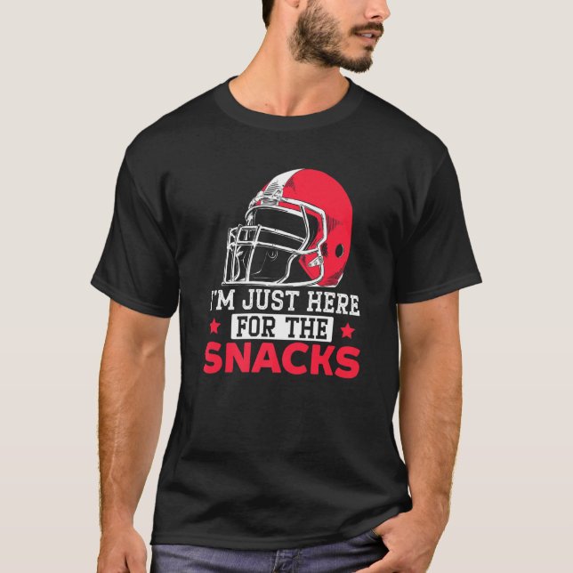 Camiseta I'm Just Here For The Snacks Fantasy Football Game (Frente)
