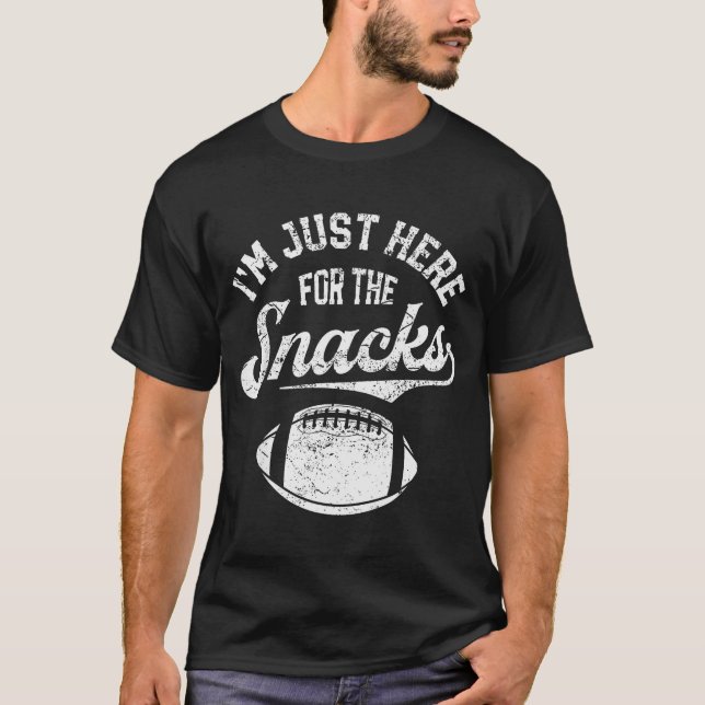 Camiseta I'm Just Here For The Snacks Funny Fantasy Footbal (Frente)