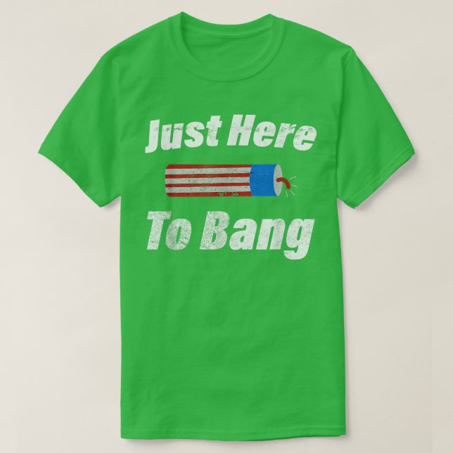 Camiseta Im Just Here To Bang Funny 4th July Firework Ameri (Frente do Design)