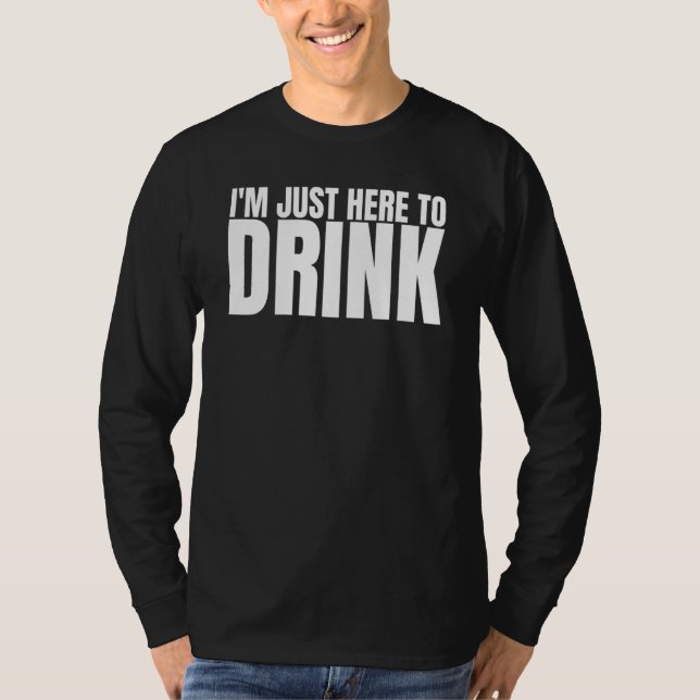 Camiseta I'm Just Here To Drink Drinking Squad Bachelor Par (Frente)