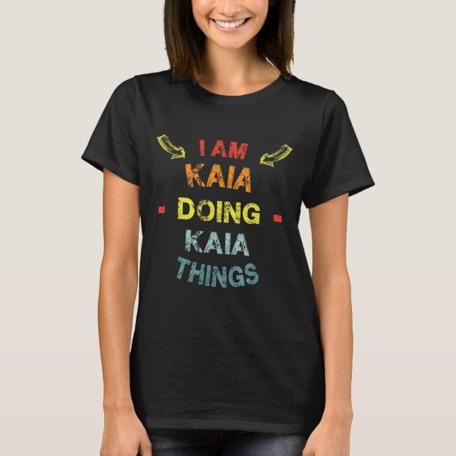 Camiseta I'm Kaia Doing Kaia Things Cool Funny Christmas Gi (Frente)