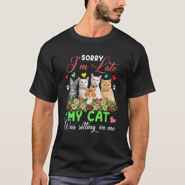 Camiseta I'm Late Cat Was Sitting On Me Group Floral Cats (Frente)