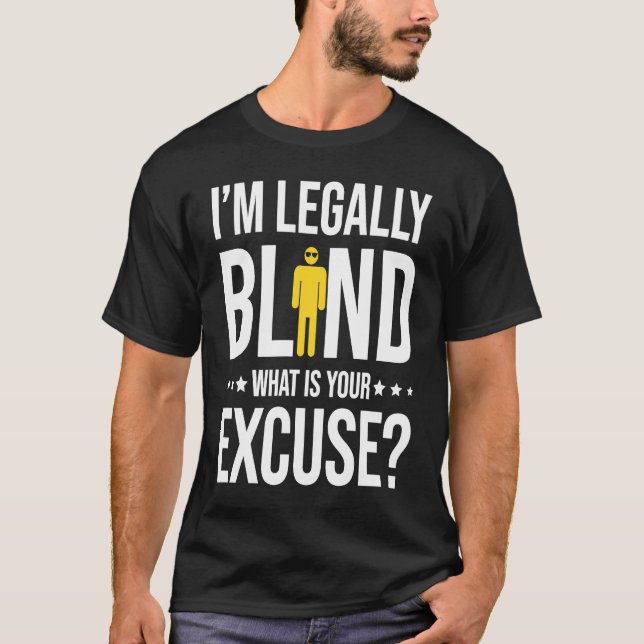 Camiseta I'm Legally Blind (Frente)