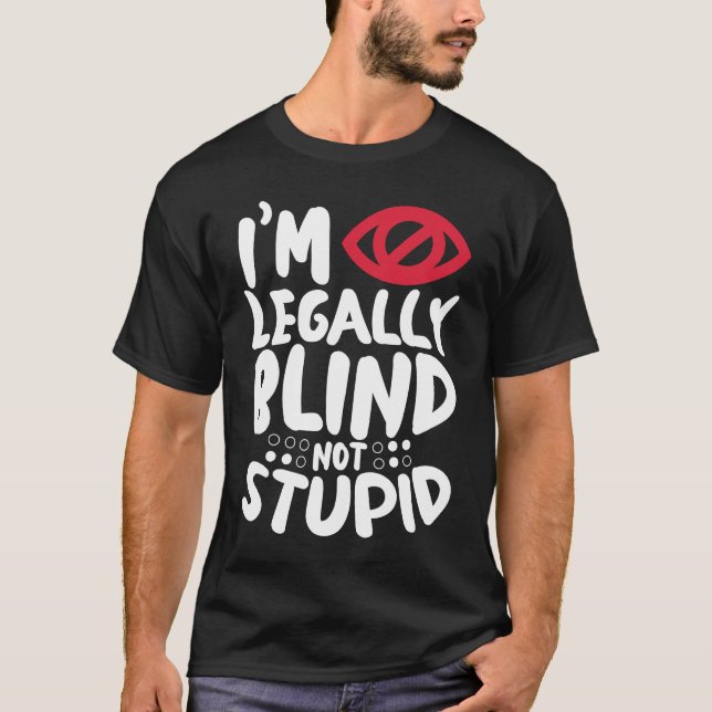Camiseta I'm Legally Blind Visually Impaired Braille Alphab (Frente)