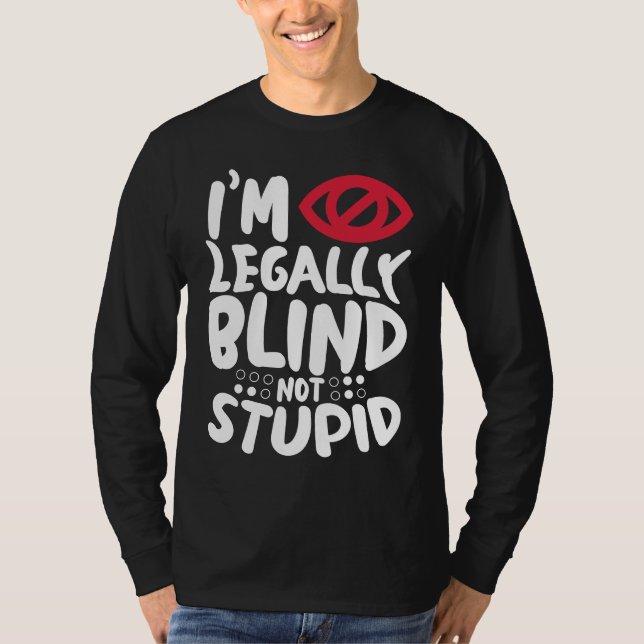 Camiseta I'm Legally Blind Visually Impaired Braille Alphab (Frente)