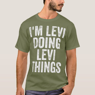 Camiseta Im Levi Fazendo Levi Coisas Personalizadas Primeir