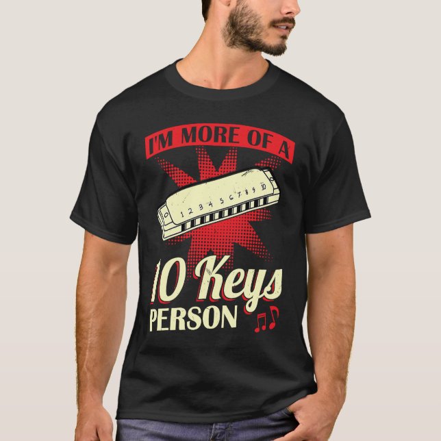 Camiseta I'm More Of A 10 Keys Person  Harmonica Player (Frente)