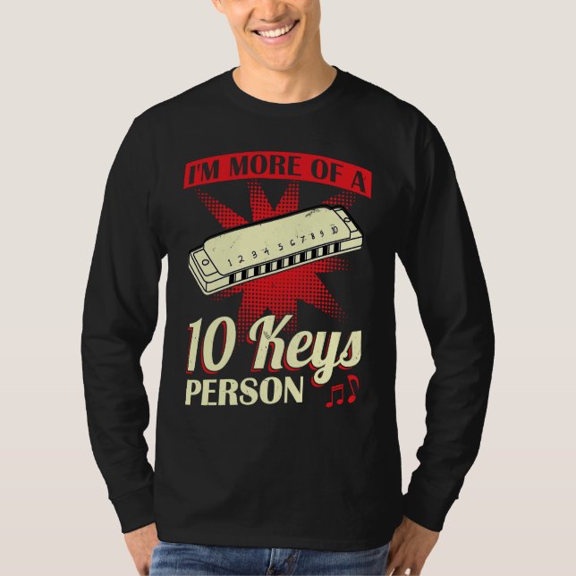 Camiseta I'm More Of A 10 Keys Person  Harmonica Player (Frente)