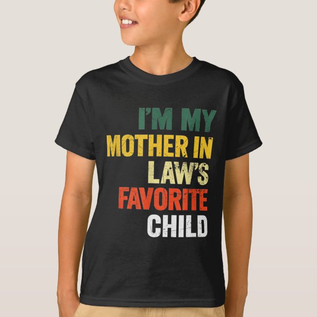 Camiseta Im My Mother In Laws Favorite Child Funny Men Pare (Frente)