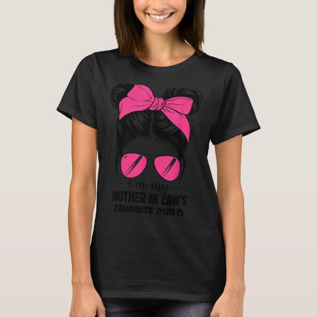 Camiseta I'm My Mother In Laws Favorite Child Funny Parent  (Frente)