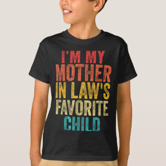 Camiseta I'm My Mother In Laws Favorite Child Retro Family