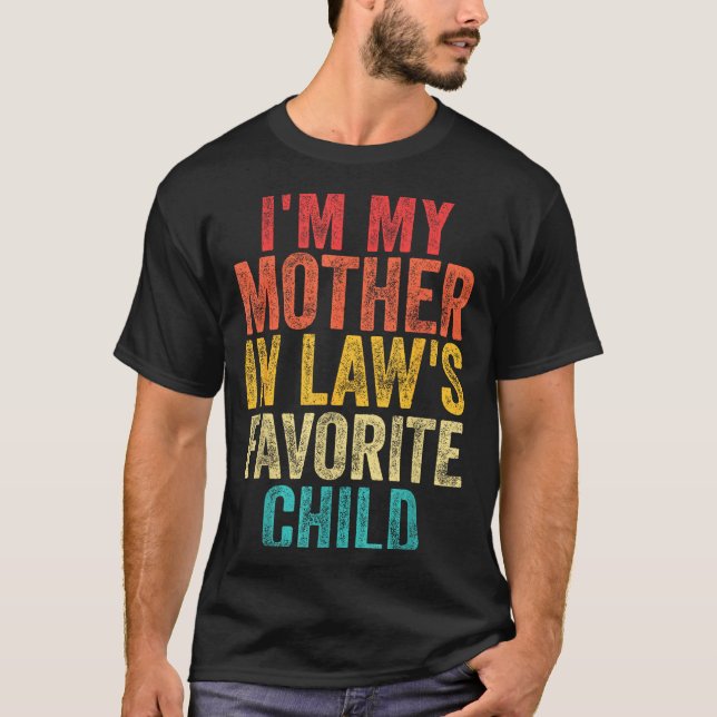 Camiseta I'm My Mother In Laws Favorite Child Retro Family  (Frente)