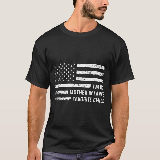 Camiseta I'm My Mother In Law's Favorite Child Usa Flag Fun (Frente)