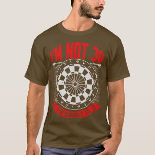 Camiseta Im Não 30 Im Duplo Presente De Jogador De 15 Darts