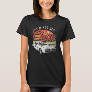 Camiseta Im Não Antigo Im Clássico Pai Carro vintage Retroa