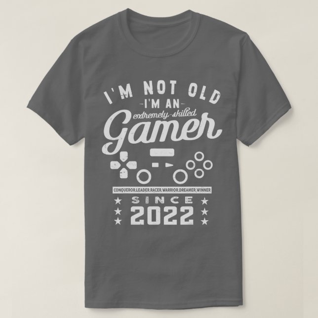 Camiseta Im Não Antigo Im Um VideogameGaming 2022Qualificad (Frente do Design)