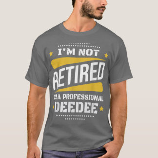 Camiseta Im Não Aposentado Deededage Retirem