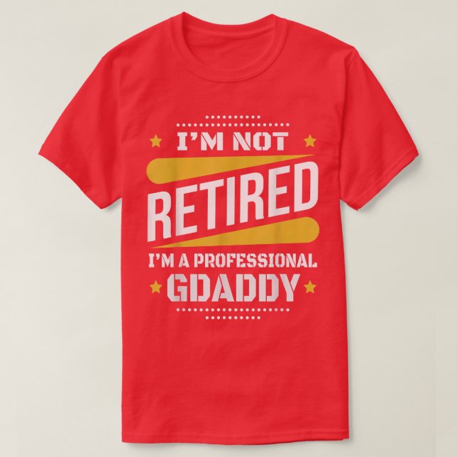 Camiseta Im Não Aposentado Gdaddy Vintage Retirem (Frente do Design)