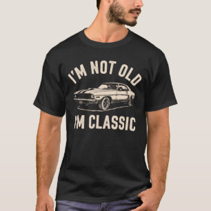 Camiseta Im Não Im Antigo Im Clássico Vintage Muscle Car Lo