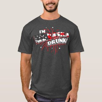 Camiseta I'm Nebraska Drunk  USA Beer Drinking Merica Party