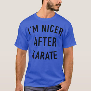 Camiseta Im Nicer Após Karate