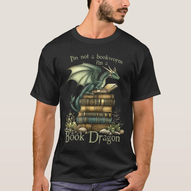 Camiseta I'm Not A Bookworm I'm A Book Dragon  (Frente)