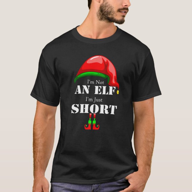Camiseta I'm Not An Elf I'm Just Short Matching Family Grou (Frente)