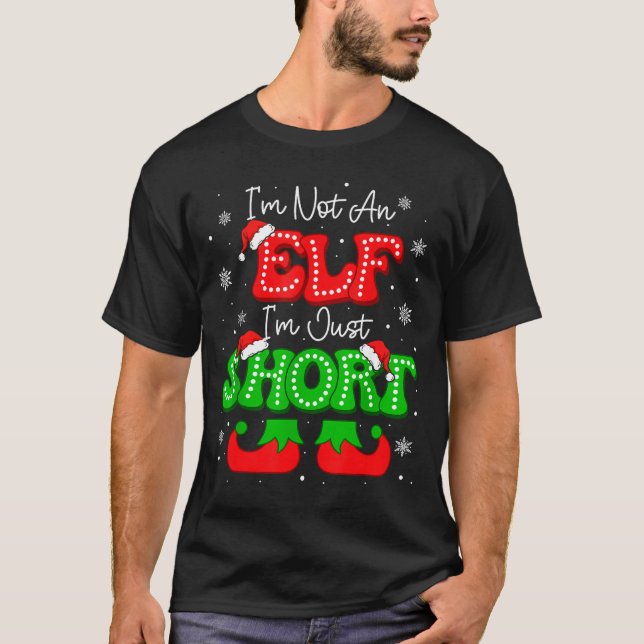 Camiseta Im Not An Elf Just Short Funny Christmas Xmas Men  (Frente)
