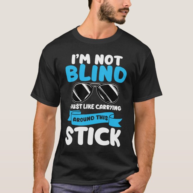 Camiseta I'm Not Blind Visually Impaired Braille Alphabet B (Frente)