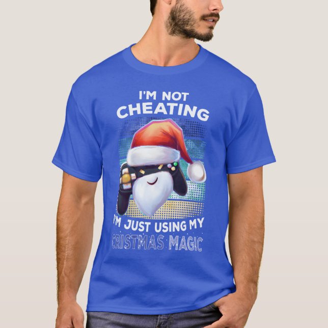 Camiseta Im Not Cheating Gaming Gamer Christmas Gift family (Frente)
