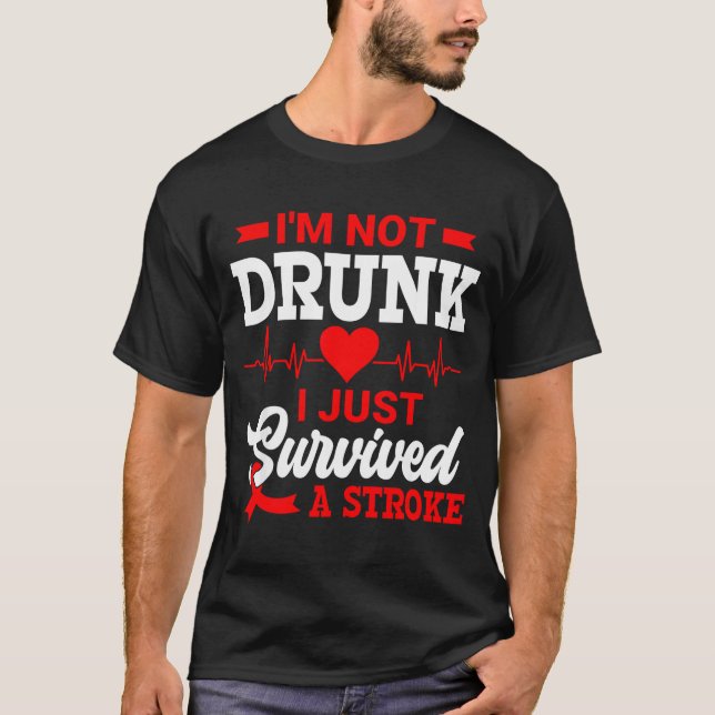 Camiseta I'm Not Drunk I Just Survived A Stroke Awareness D (Frente)