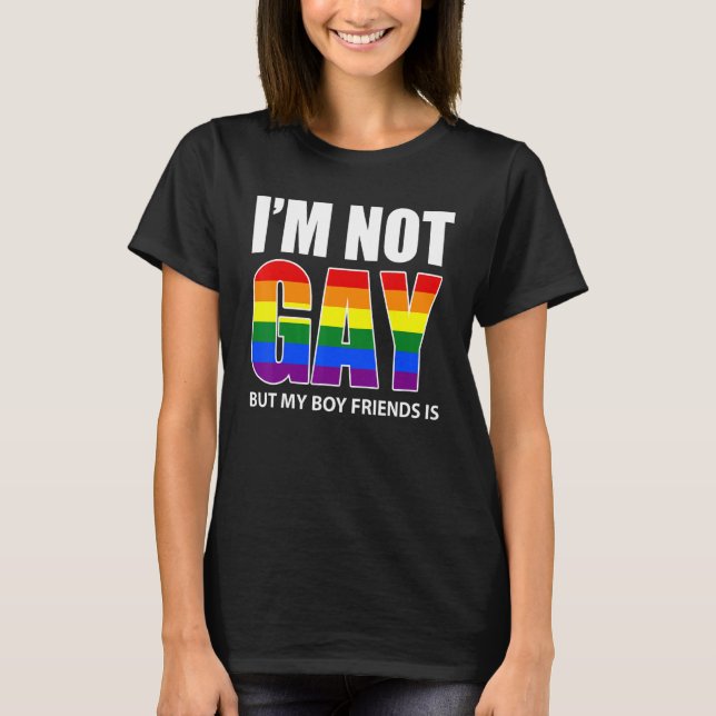 Camiseta I'm Not Gay But My Boyfriend Is   Flag Gay (Frente)