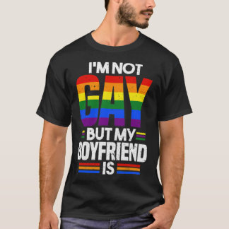 Camiseta Im Not Gay But My Boyfriend Is LGBT Pride