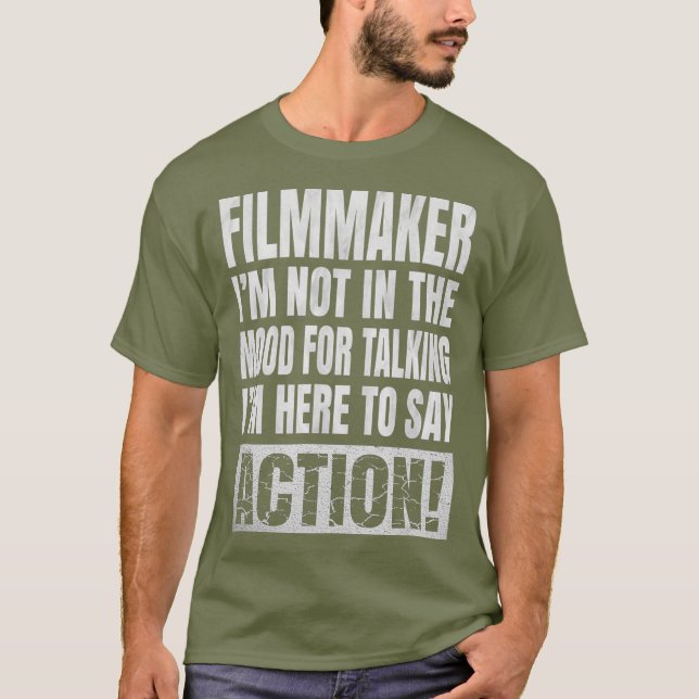 Camiseta Im Not In The Mood For Talking - Filmmaker Funny (Frente)