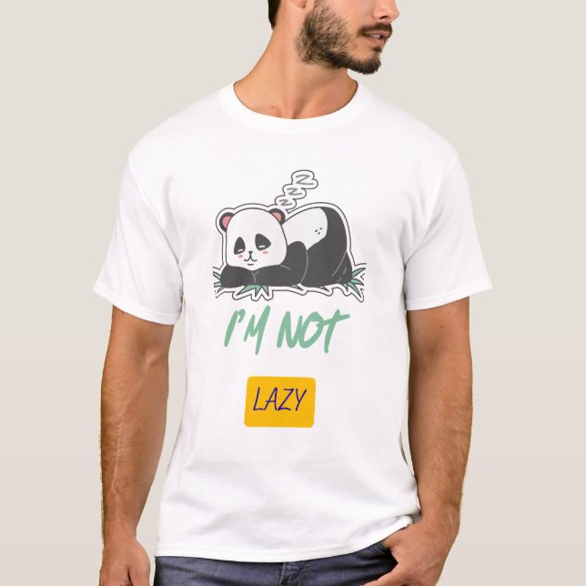 Camiseta I'm Not Lazy Panda – Blusa de Moleza Engr (Frente)