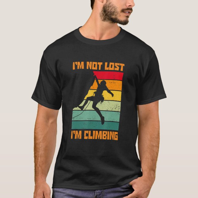 Camiseta I'm Not Lost I'm Climbing Boulder Rock Climber Bou (Frente)