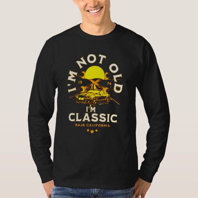 Camiseta I'm Not Old I'm Classic Funny Car Graphic - Mens & (Frente)