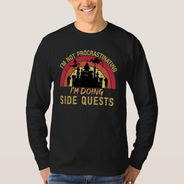 Camiseta I'm Not Procrastinating I'm Doing Side Quests (Frente)