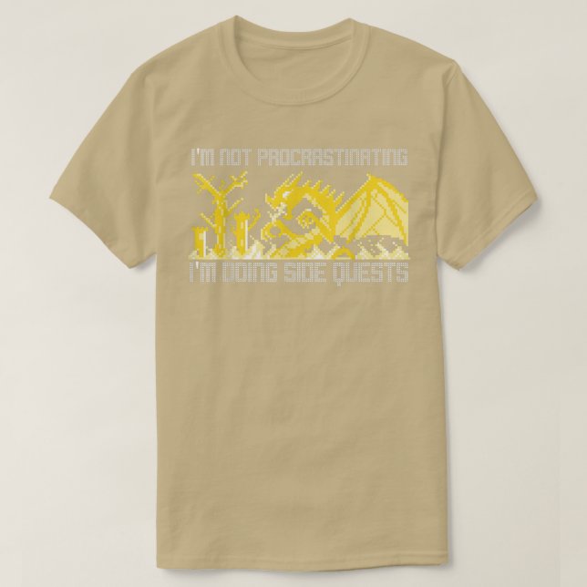 Camiseta I'm Not Procrastinating I'm Doing Side Quests Ugly (Frente do Design)
