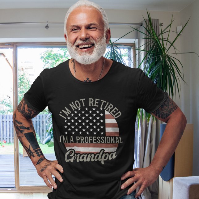 Camiseta I'm not Retired I'm a Professional Grandpa (Criador carregado)